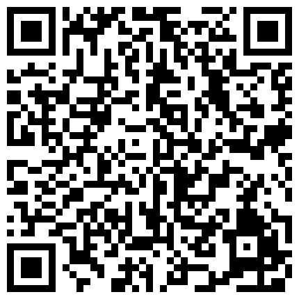 332299.xyz 高质量大保健系列6-甜而不腻的年轻小妹卖力口活还一点都不怕羞随便拍摄的二维码