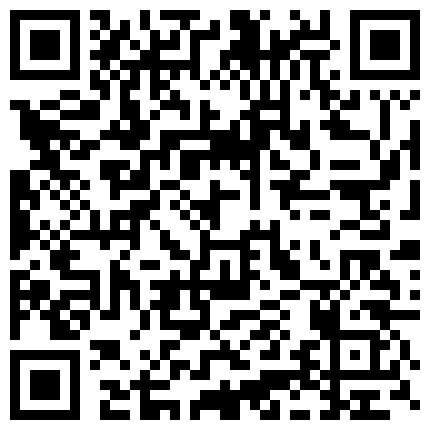 最新偷拍流出《会所选妃》高价选妃曾经的高级寓所头牌高颜值女神 加钱无套啪啪 明星颜值必须操的二维码