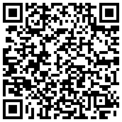 对白淫荡暧昧曾火遍全网络的淫骚空姐完美露脸与老公啪啪啪女上位用大震动器J8和BB一起震饥渴呻吟骚的让人受不了的二维码