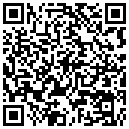 乡镇民宅针孔入侵真实偸拍多个家庭男女私密生活曝光秘超多亮点秘城中村站街女与老头玩3P很疯狂的二维码
