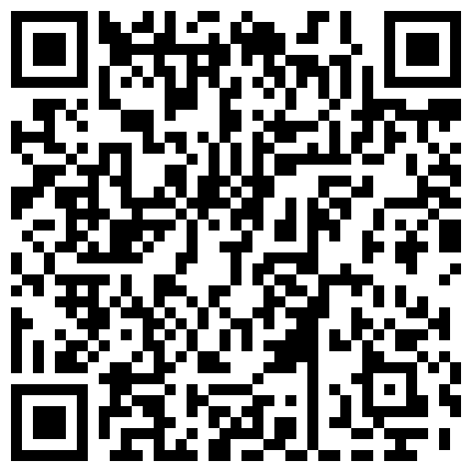 399655.xyz 迷人的小姐姐露脸约啪小哥，让小哥亲着嘴伸进衣服摸奶子，口交大鸡巴，让小哥各种体位爆草抽插揉奶子内射的二维码