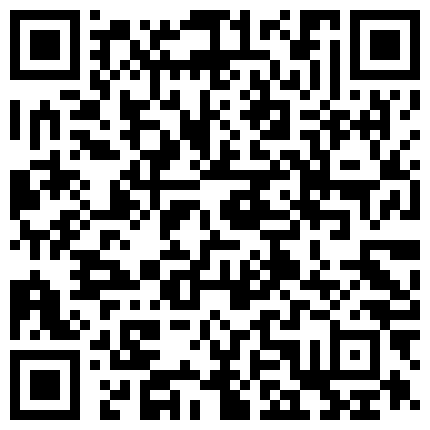 822992.xyz 少数民族的小浪女露脸丝袜情趣，逼里塞着大黑牛嘴里舔着哥哥的大鸡巴，被压在身下疯狂抽插呻吟射在肚子上的二维码