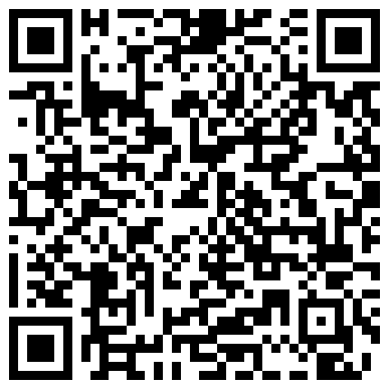 寂寞人妻趁老公出差偷情私会情人疯狂嗨皮穿着黑丝网袜後入的二维码