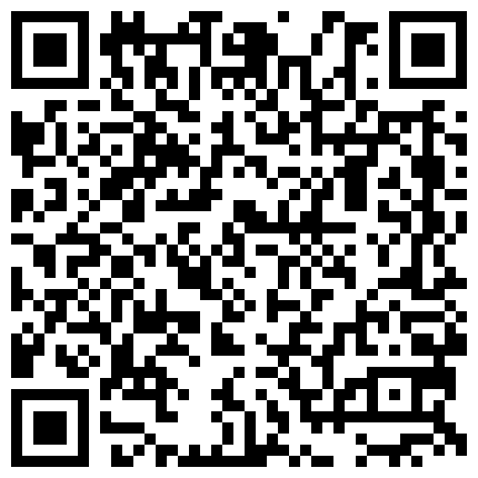 628363.xyz 黑丝尤物 约炮到自己的亲姐姐乱伦体验 可乐 丝足诱惑入侵绝对领域 肉棒狂刺湿嫩小穴 超频抽插爽到不想出来的二维码