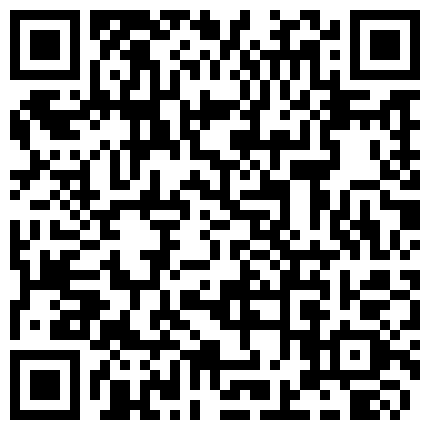 超级土豪米糕再约拿小崔 木耳好黑 用力舔逼 激情猛草 干完商场疯狂购物的二维码