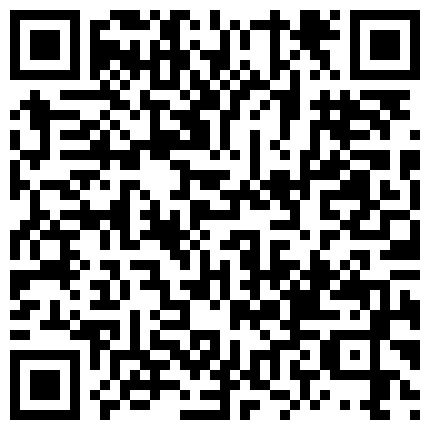 身材苗条呻吟刺激的眼镜保险员穿着工装挂着工牌野外坟地旁啪啪大长美腿真诱人各种难度动作肏的叫救命对白淫的二维码