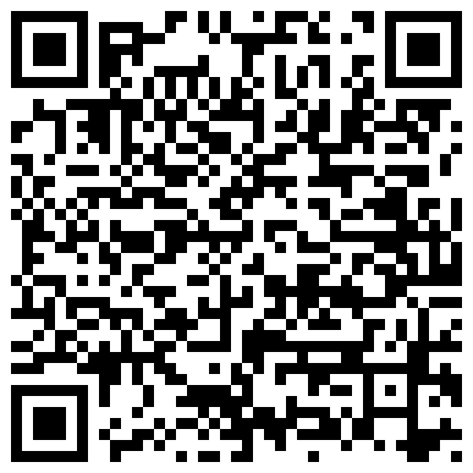 棚户区站街妹系列精彩2连发工地监工小伙又来光顾老相好了搞的激情像情侣一样打工饥渴大叔真猛疯狂输出下下到底的二维码