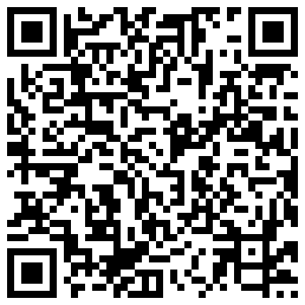 经理出差后性感漂亮的小情人秘书寂寞难耐主动引诱我,黑丝情趣服超性感,奶子又大又粉嫩,不停的说：哥哥操的好爽,好久没操了,快操！的二维码