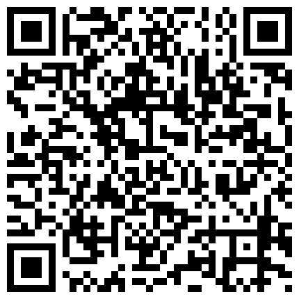 逼逼无毛颜值不错苗条少妇道具自慰 塞着跳蛋拉扯呻吟娇喘再到厨房玩弄的二维码