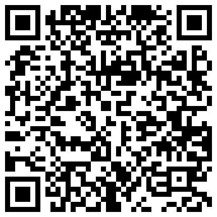 破解网络摄像头。等不及了，男姘头刚一进门老板娘赶紧拉下门在门市里啪啪啪太饥渴了一干就叫不停的二维码