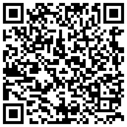 群里老哥带出来的小嫂子，楼道口交再带到房里放肆啪啪的二维码