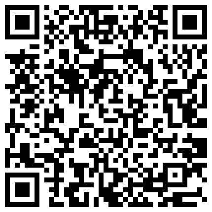 家用网络摄像头破解偸拍年轻小两口激情四射的夫妻生活老公很能操边干边唠嗑内射国语对白清晰的二维码