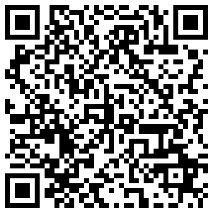 米 娜 11月 15日 啪 啪 噴 水 非 常 非 常 騷 的 女 主 播 ， 勾 搭 了 個 陌 生 人 回 家 啪 啪 被 後 入 艹 到 高 潮 噴 水 內 射的二维码