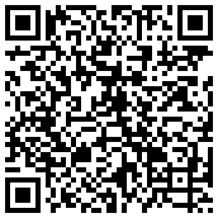 丰满漂亮主播你好迷人 收费大秀 自慰喷水 还专门找了个盒子装喷的水很是淫荡的二维码