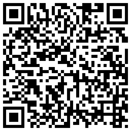 极品自拍视讯：趁情人洗浴时偷偷安置录像设备把骚货情人肏至高潮淫言乱语很美妙!的二维码