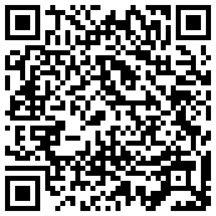 酒店狂操超可爱漂亮的大学援交妹,经验不多被干的死去活来！的二维码
