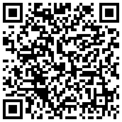 332299.xyz 年度精选饭店商铺农户家值班室摄像头入侵真实偸拍多对男女过性生活老头打炮是真猛把套子都肏脱落了的二维码