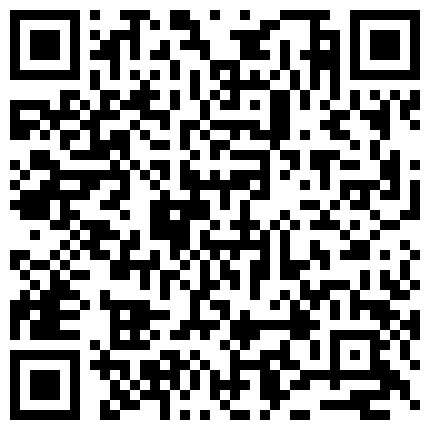 252952.xyz 由哥们介绍挺火的鸡窝都去上活儿了就剩2个小姐没相中换下一家被个熟女大姐拿下了对白搞笑的二维码