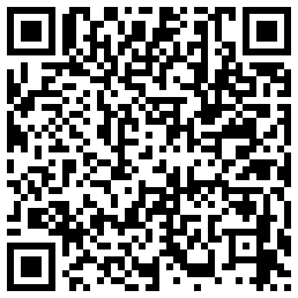颜值不错逼逼毛非常浓密短发少妇 晚上和炮友车上秀跳蛋自慰出水再口交 呻吟诱惑不要错过的二维码