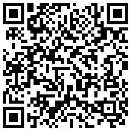 2024年10月麻豆BT最新域名 829266.xyz 〖挑战全网喷水最多〗极品00年的骚货小水娃身体超敏感 玩到潮吹狂喷高潮呻吟 阴毛浓密性欲强 高清源码录制的二维码