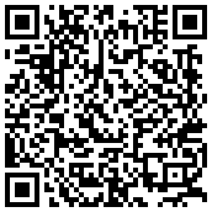 “哥，还是你鸡巴舒服，我老公那个不行”周末和新婚表妹家里操逼，先把表妹摸爽了再插BB夹的真紧，一会射了的二维码