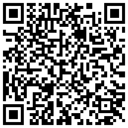 007711.xyz 私人云盘被盗流出非常激情的一对大学生情侣日常啪啪啪自拍妹子挺漂亮身材好叫声销魂对白淫荡1080P原版的二维码