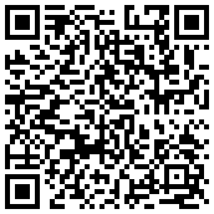 风流哥新作会所体验黑丝开裆小姐的推油吹屌一条龙口爆108P高清完整版 少妇在家自慰，电脑没关全程记录下来 微信微拍极品女神 (22)的二维码