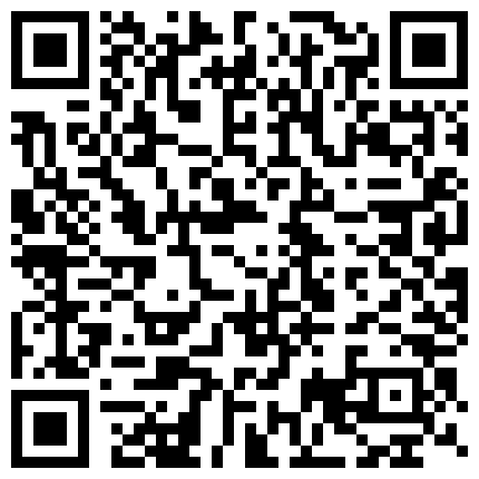 风骚淫荡美少妇仰拍视觉拍自己抠穴自慰 逼逼不错 扣出好多淫水白浆很诱人的二维码