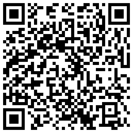 2021.2.13，两场卖了3万6人民币【文轩探花】第一场妹子加钟要1800，那就喊来闺蜜继续啪啪，胸大高颜值的二维码