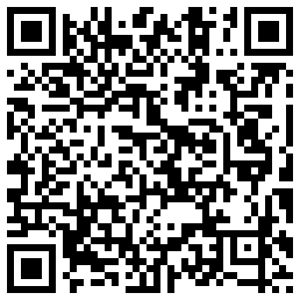最近成人社交网被疯传的清纯乖巧学生妹打炮视频泄漏真实展现年轻人啪啪的样子小B多汁粉嫩很极品的二维码