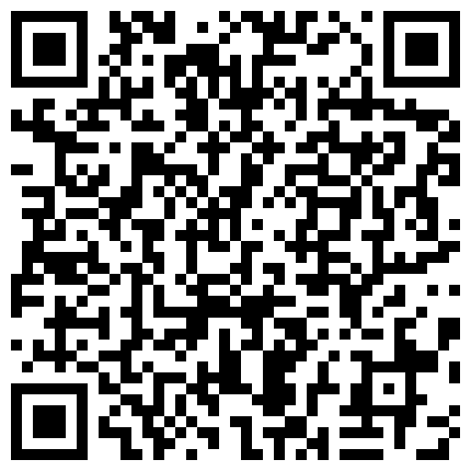 古墓供桌上嫖鸡系列小青年刚下班就来找长得还可以的韵味黑丝气质少妇泄火无套内射国语的二维码
