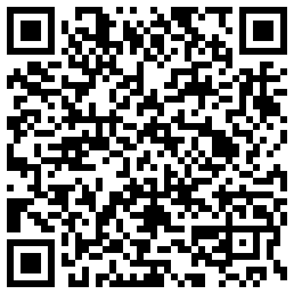 非常美艳的少妇解风情，你让录吗 后期再录视频吧，我录了再发给你，我是摄影师 真的假的 你录吧，毒龙爽到啦 有趣对白！的二维码