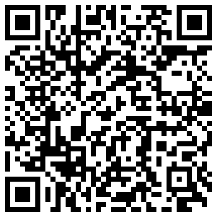 332299.xyz 高画质近距偷拍情侣开房打炮身材饱满长相很贤惠的妹子和男友玩亲亲游戏 忍不住打了好几炮腿翘越高 说明越爽快把她干趴的二维码