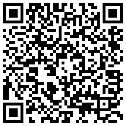 校内在读90后巨奶白嫩学生妹淫乱私生活自拍轻轻一搞就淫水泛滥啪啪啪无套内射1080P超清的二维码