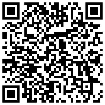 国人主播视讯自摸秀虽然没露脸但逼逼还是挺嫩的形状也不错的二维码