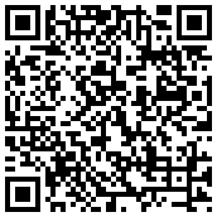 商务宾馆拍非常有意思的情侣开房造爱躺床上你侬我侬缠绵妹子奶子又白又大扒光舔逼还告诉怎么弄爽清晰对白精彩的二维码
