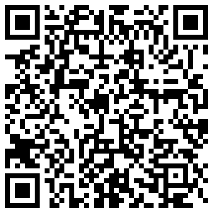 和身材不错的嫩模炮友电影院楼梯口活 技术非常不错 冰火两重天超爽 无套插小嫩逼淫叫 人帅JB累 人美B遭罪的二维码