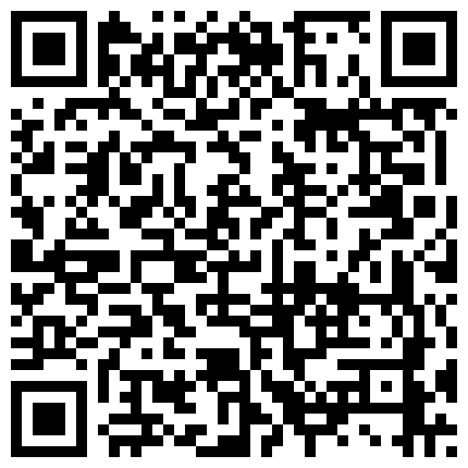 668800.xyz 对白精彩勾搭公司离异少妇周末打炮有点矫情啊埋怨操的太狠了把胳膊弄淤血了说他粗鲁连干了2炮给操缺氧了1080P超清的二维码