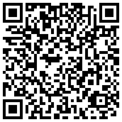 超级甜美的高挑长腿冷艳女神，小哥干到一半下面出红了，还带着一股难以形容的味儿，小哥反胃吐了，很不情愿视死如归继续打炮的二维码