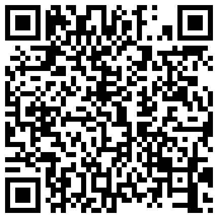 贵在真实农村民宅摄像头被黑TP裸身活动中年老夫妻激情性生活大奶肥臀骚妻被舔的嗯嗯大声尖叫呻吟声很嫩的二维码