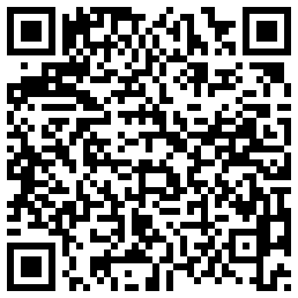 纹身男微信聊了2个月终于把好友98年清纯水嫩的小表妹搞到酒店啪啪,干完一次女的没过瘾又主动坐在上面操.的二维码