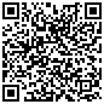 【偷】今日去扫街近期质量最好的一炮，身材颜值出众，蜜桃臀少妇的二维码