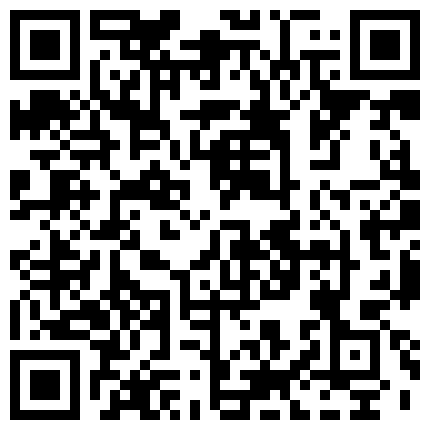 556538.xyz 【7月精选】贵在真实家庭摄像头破解偸拍集22部 民居夫妻私密生活大揭密 各种啪啪啪的二维码