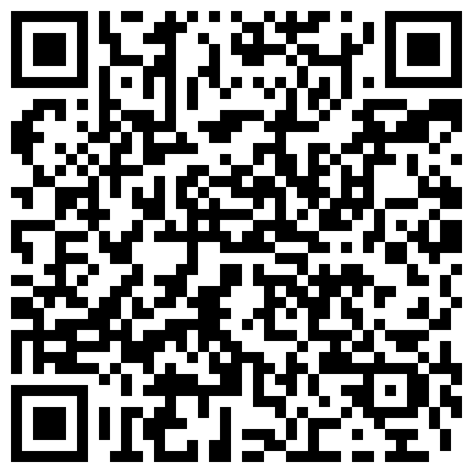 21.高清自拍骚货小情人跪在椅子上对着镜子被后入的尖叫连连 强烈推荐超美美模雪梅，摄影师技术一流拍完开始干,被射淫師抹油 175性感模特公寓里极致勾魂 轻吻最近总在一起厮混的极品技术型少妇制服诱惑高清无水印的二维码