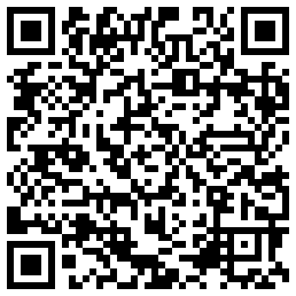 668800.xyz 混社会大哥酒店啪啪啪口活超赞大奶白领美少妇边搞边聊天叫床声特别好听说顶死我了一对大奶乱抖对白搞笑1080P原版的二维码