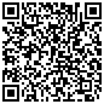 怀旧主题房大奶妹子装矜持都跟开房了还不让干就玩手机被小伙软磨硬泡挑逗扒掉内裤往里插边干边语言挑逗对白精彩的二维码