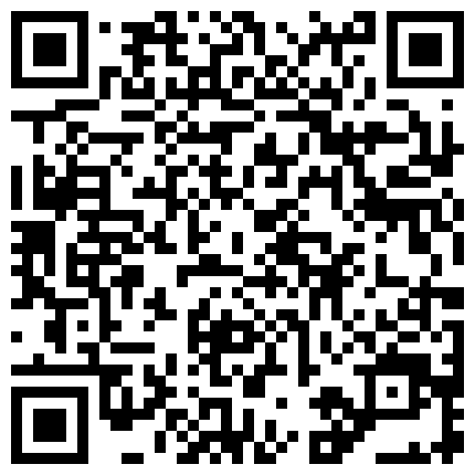微博网红COS超短扮演小萝莉水晶棒插逼自慰流了一身的淫水，小逼嫩的能掐出水来（珍藏版）的二维码