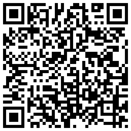 清新房假期出来约会大学生情侣开房造爱瘦弱小伙打炮不含煳把苗条娇小女友搞的欲仙欲死能抱起来干娇嫩尖叫声不断的二维码