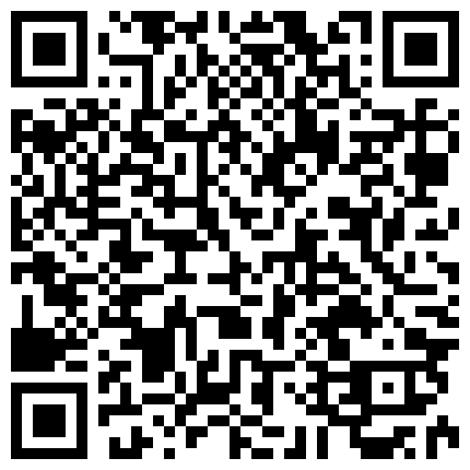 【黄先生今夜硬邦邦】（第二场）大胸小萝莉，AV视角各种角度抠穴，老探花手法就是专业，高清源码录制的二维码
