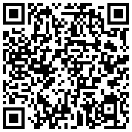 966228.xyz 情趣小护士玩逼界的天花板，颜值又高给逼逼吃西红柿和大土豆好夸张，整个塞进去靠逼逼自己吐出来，不要错过的二维码